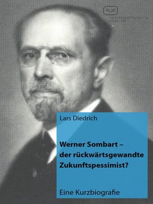 cover image of Werner Sombart--der rückwärtsgewandte Zukunftspessimist?
